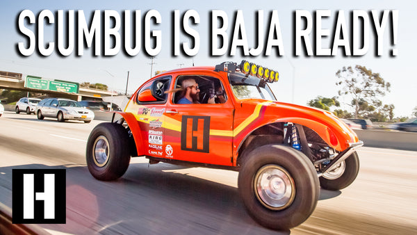 Will Scumbug Make it to Baja?? Final Tweaks Before the Pre-running the World's Toughest Race!