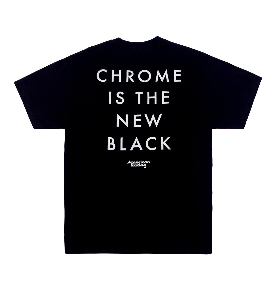 American Racing CHROME IS THE NEW BLACK Short Sleeve Tee