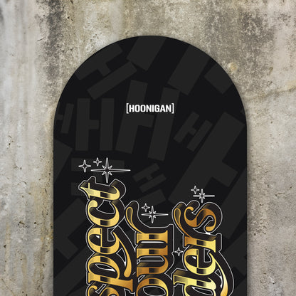 Hoonigan RESPECT YOUR ELDERS Skate Deck