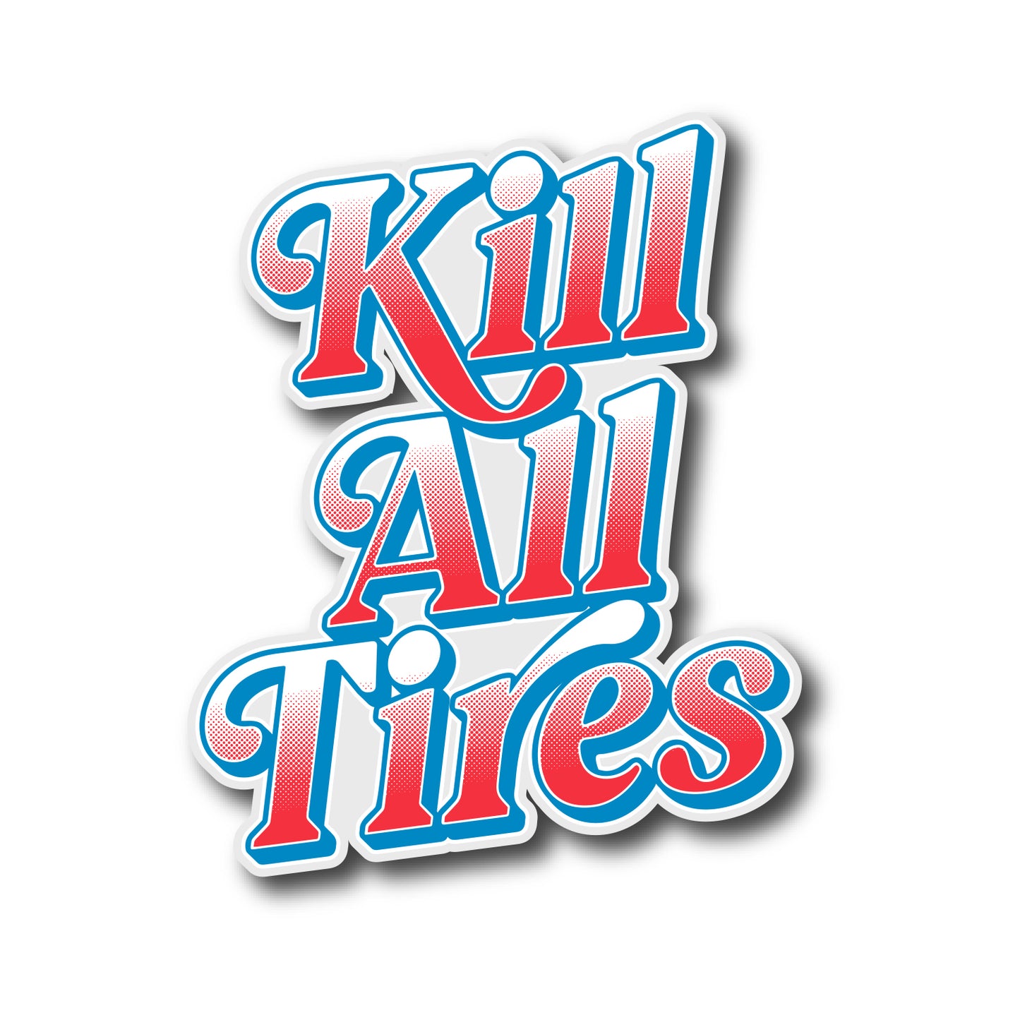 Hoonigan KILL ALL TIRES V2 Sticker (4.9")