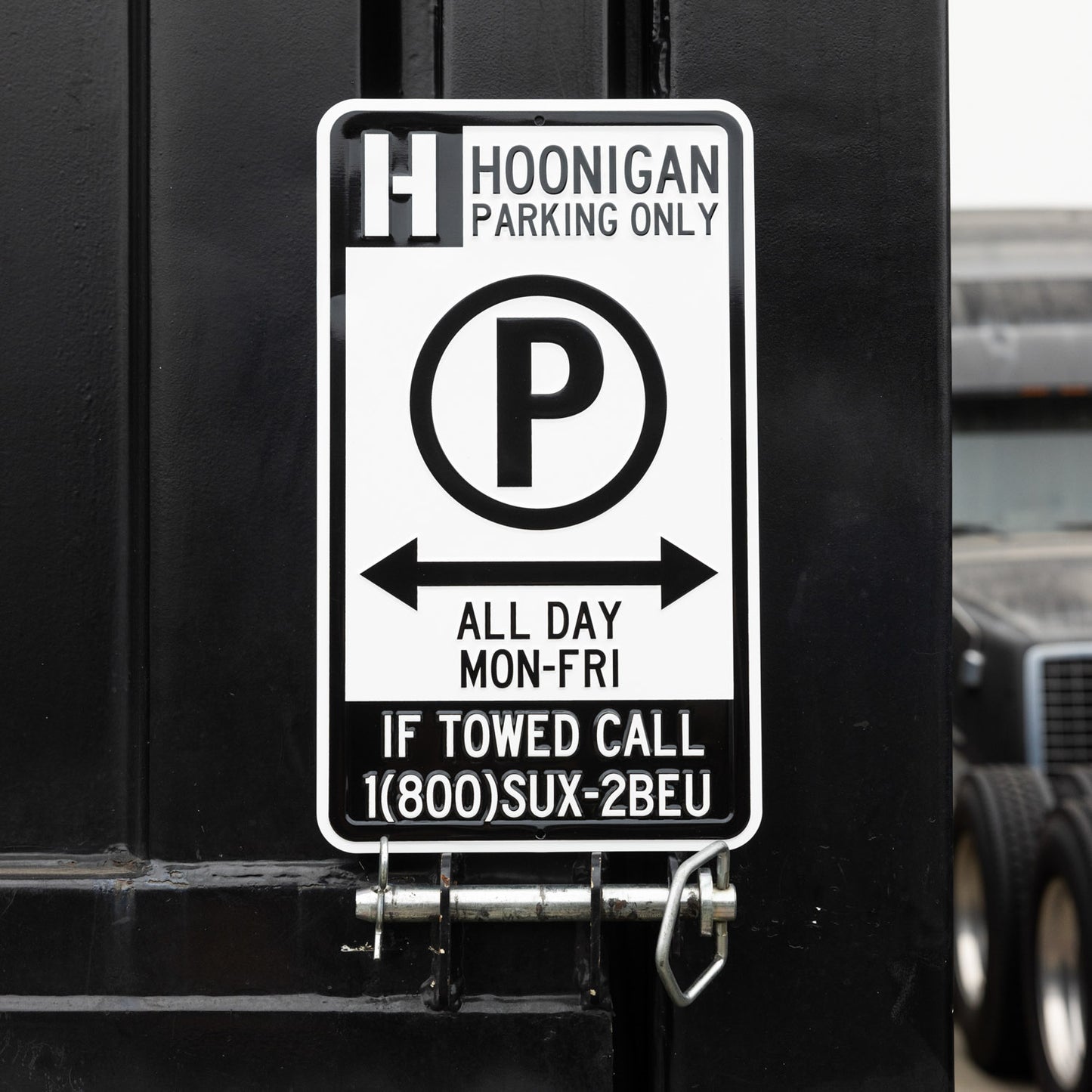 Hoonigan PARKING ONLY Sign