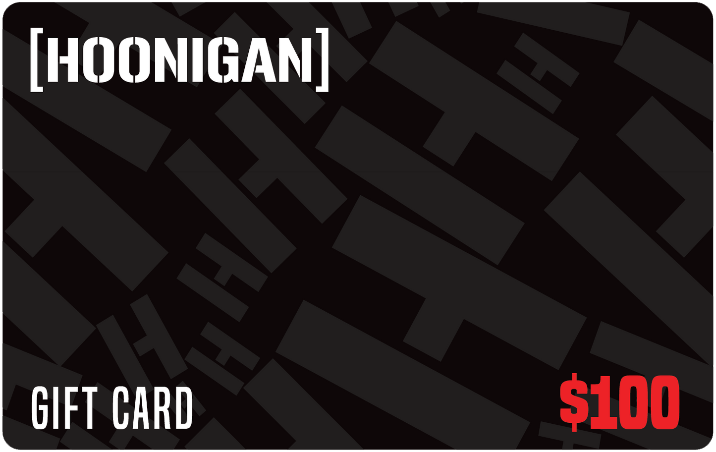 Hoonigan  $100 GIFT CARD